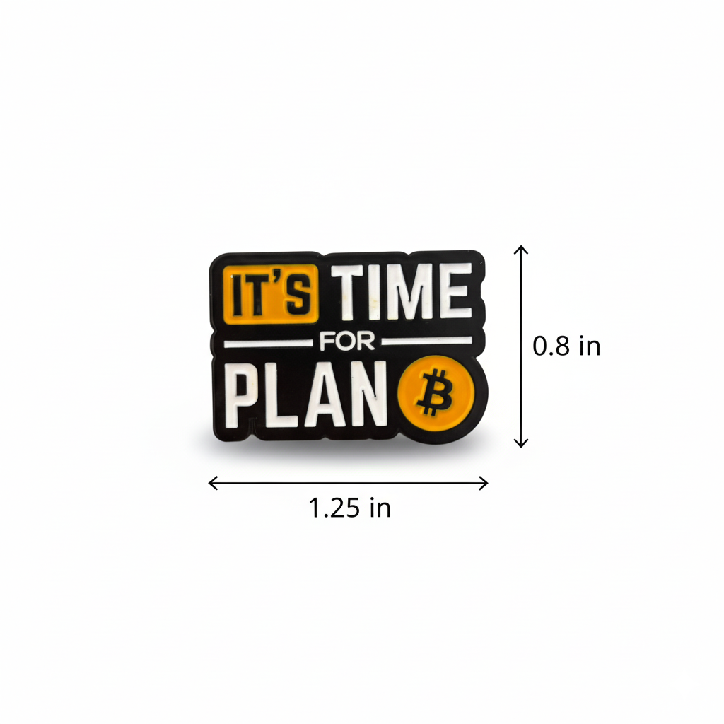 BTC Bitcoin Enamel Pin | “It’s Time for Plan ₿” Crypto Pin Badge | Crypto Trader Gift
