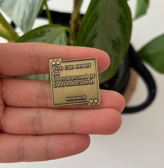 Oscar Wilde Quote Enamel Pin | Literary Gift for Book Lovers | Inspirational Brass Badge