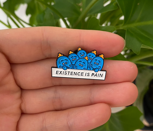 Mr. Meeseeks Inspired Enamel Pin • “Existence Is Pain” Funny Quote Pin
